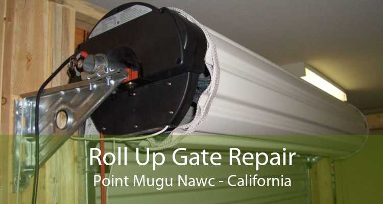 Roll Up Gate Repair Point Mugu Nawc - California